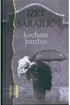 Kocham Bardzo - Sarajli� Izet - Sarajlic Izet