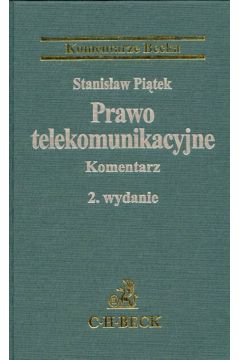 Prawo telekomunikacyjne Komentarz - Pi�tek Stanis�aw (twarda oprawa) - Stanis�aw Pi�tek