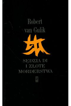 S�dzia Di i z�ote morderstwa - Gulik Robert