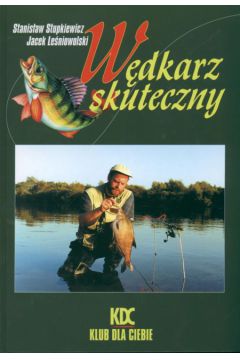 W�dkarz skuteczny - Stupkiewicz Stanis�aw, Le�niowolski J. - Jacek Le�niowolski, Stanis�aw Stupkiewicz
