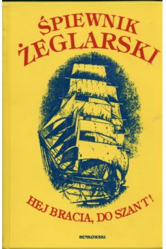 �piewnik �eglarski Hej bracia, do szant!