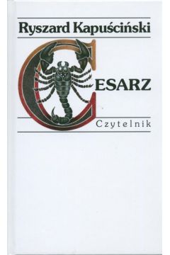 Cesarz - Kapu�ci�ski Ryszard