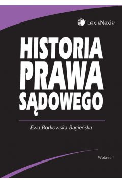 Historia prawa s�dowego - Ewa Borkowska-Bagie�ska