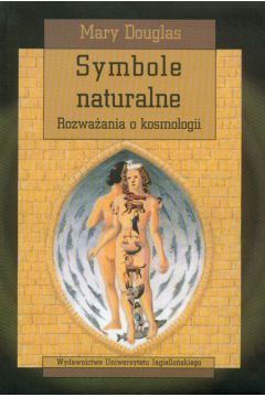 Symbole naturalne Rozwa�ania o kosmologii - Douglas Mary - Douglas Mary
