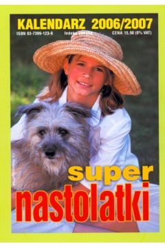 Kalendarz Supernastolatki 2006/2007 - Sieradzka Gra�yna - Gra�yna Sieradzka