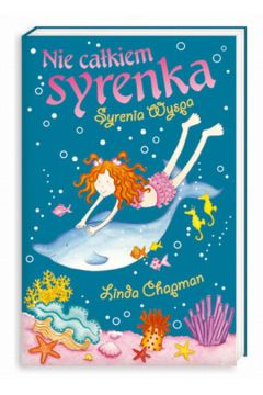 Nie ca�kiem syrenka Syrenia Wyspa - Chapman Linda - Linda Chapman