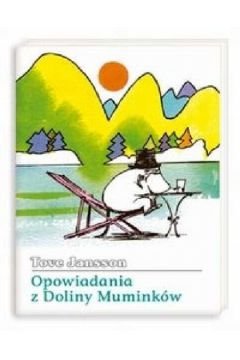 Opowiadania z Doliny Mumink�w - Jansson Tove - Tove Jansson