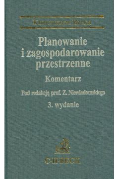 Planowanie i zagospodarowanie przestrzenne Komentarz - Zygmunt Niewiadomski