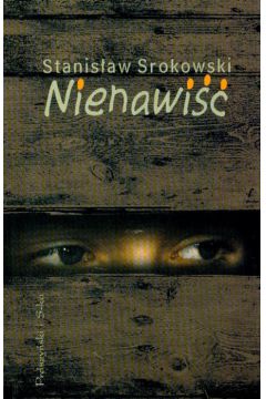 Nienawi�� - Srokowski Stanis�aw - Stanis�aw Srokowski