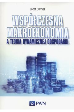 Wspczesna makroekonomia a teoria dynamicznej gospodarki