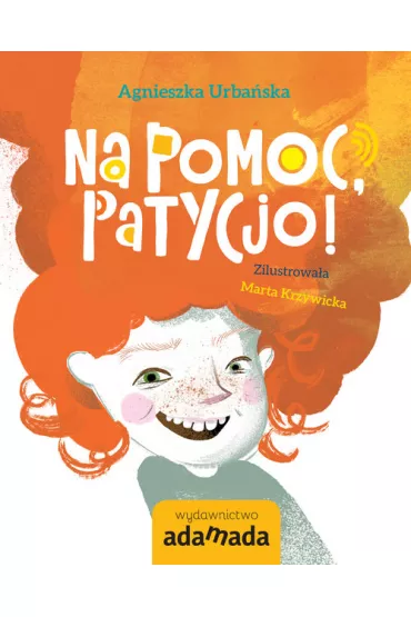 Na pomoc Patycjo - Agnieszka Urba�ska