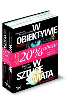 W obiektywie. Mistrzowie fotografii polskiej - W sztuce �wiata. Polscy arty�ci - Giza Hanna Maria, Dzikowska El�bieta - Hanna Maria Giza