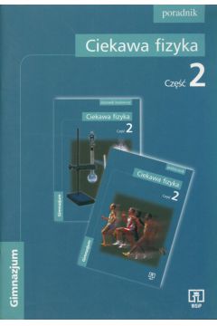 Ciekawa fizyka Cz�� 2 Poradnik dla nauczyciela - Miko�ajek-Zieli�ska Beata - Beata Miko�ajek-Zieli�ska
