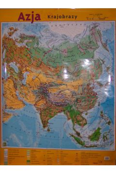 Azja Krajobrazy Ukszta�towanie powierzchni Mapa �cienna