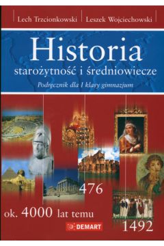 Historia 1 Podr�cznik Staro�ytno�� i �redniowiecze - Trzcionkowski Lech, Wojciechowski Leszek - Lech Trzcionkowski, Leszek Wojciechowski