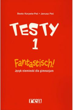 Fantastisch! Testy 1 - Karpeta - Pe� Beata, Pe� Janusz - Beata Karpeta-Pe�, Janusz Pe�