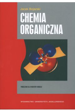 Chemia organiczna - Bojarski Jacek - Jacek Bojarski