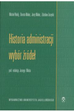 Historia administracji Wyb�r �r�de� - J. Malec