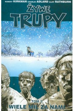Wiele mil za nami 2 - Kirkman Robert, Adlard Charlie, Rathburn Cliff - Charlie Adlard, Cliff Rathburn