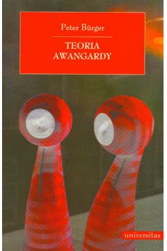 Teoria awangardy - Burger Peter - Peter Burger