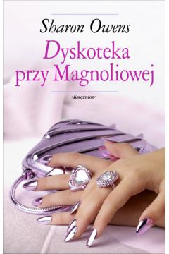 Dyskoteka przy Magnoliowej - Owens Sharon - Sharon Owens