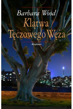 Kl�twa T�czowego W�a - Wood Barbara - Barbara Wood