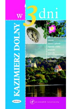 Kazimierz Dolny w 3 dni - Niegodzisz Joanna Wac�awa - Joanna Wac�awa Niegodzisz
