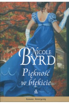 Pi�kno�� w b��kicie - Byrd Nicole - Nicole Byrd