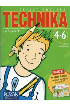 Technika 4-6 zeszyt �wicze�+Jak unika� wypadk�w drogowych - �abecki Lech - Lech �abecki