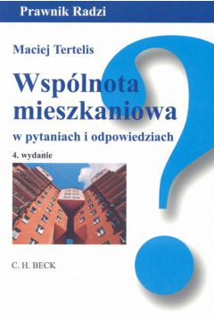 Wsp�lnota mieszkaniowa w pytaniach i odpowiedziach - Tertelis Maciej - Maciej Tertelis