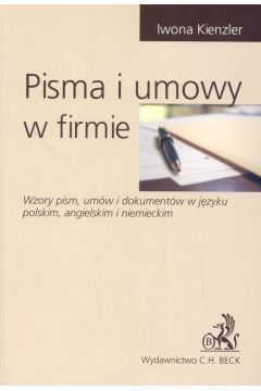Pisma i umowy w firmie Wzory pism, um�w i dokument�w w j�zyku polskim, angielskim i niemieckim - Kienzler Iwona