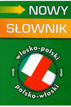 Nowy s�ownik w�osko-polski, polsko-w�oski - Cie�la Hanna - Hanna Cie�la