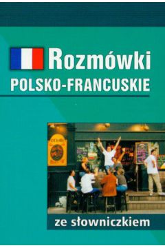 Rozm�wki polsko francuskie ze s�owniczkiem - S�obodska Miros�awa - Miros�awa S�obodska