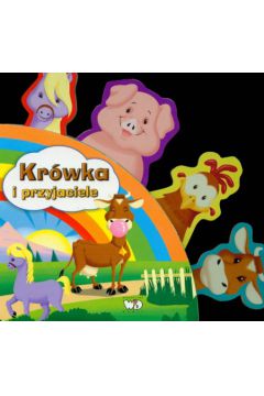 Kr�wka i przyjaciele - Zarawska Patrycja - Patrycja Zarawska