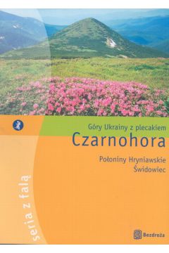 Czarnohora. G�ry Ukrainy z plecakiem - Kwiecie� Karolina - Karolina Kwiecie�