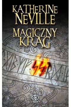 Magiczny kr�g - Neville Katherine - Neville Katherine