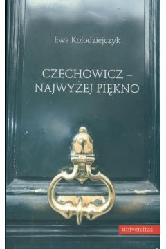 Czechowicz - Najwy�ej pi�kno - Ko�odziejczyk Ewa - Ewa Ko�odziejczyk