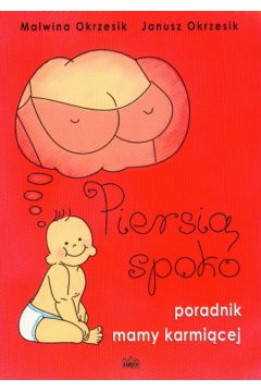 Piersi� spoko - Okrzesik Malwina, Okrzesik Janusz - Janusz Okrzesik, Malwina Okrzesik