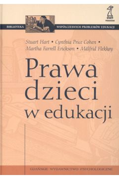 Prawa dzieci w edukacji - Hart Stuart, Cohen Cynthia Price, Erickson Martha Farrell, Flekkoy Malfrid - Cohen Cynthia Price, Martha Farrell Erickson, Stuart Hart, Flekkoy Malfrid