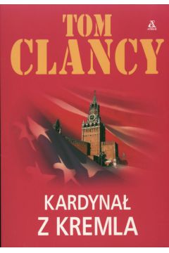 Kardyna� z Kremla - Clancy Tom
