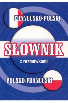 S�ownik francusko-polski polsko-francuski z rozm�wkami - S�obodska Miros�awa - Miros�awa S�obodska