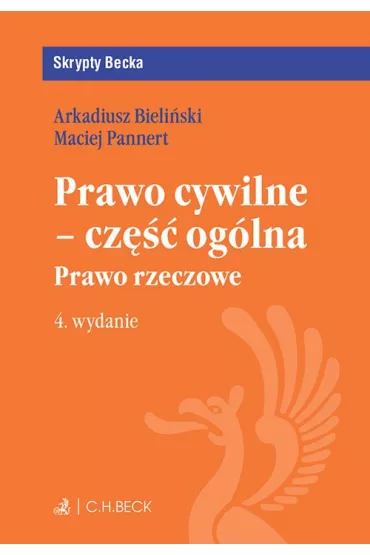 eBook Prawo cywilne - cz�� og�lna. Prawo rzeczowe. Wydanie 4 pdf - Arkadiusz Krzysztof Bieli�ski, Maciej Pannert