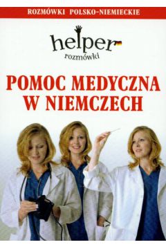 Pomoc medyczna w Niemczech Rozm�wki polsko-niemieckie