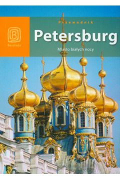 Petersburg Miasto bia�ych nocy - Ma�ek Eliza, Stefanowicz - Maciaszek El�bieta - Eliza Ma�ek, El�bieta Stefanowicz-Maciaszek