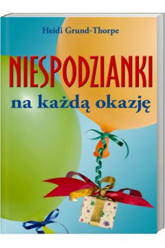 Niespodzianki na ka�d� okazj� - Grund-Thorpe Heidi - Heidi Grund-Thorpe