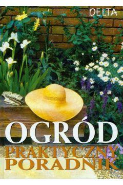 Ogr�d. Praktyczny poradnik - Bohmig Franz - Bohmig Franz