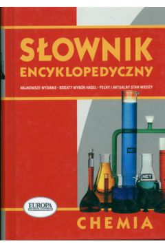S�ownik encyklopedyczny Chemia - (twarda oprawa)