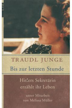 Bis zur letzten stunde - Junge Traudl - Junge Traudl