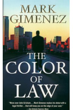 The Color of Law - Gimenez Mark - Mark Gimenez