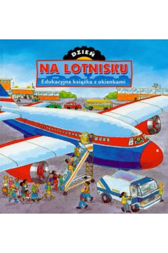 Dzie� na lotnisku - Goldsack Gaby - Goldsack Gaby